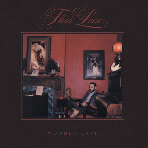 THIN LEAR - WOODEN CAVETHIN LEAR - WOODEN CAVE.jpg